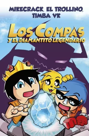 COMPAS 1. LOS COMPAS Y EL DIAMANTITO LEGENDARIO (NUEVA PRESENTACIÓN) COMPAS 1. LOS COMPAS Y EL DIAMANTITO LEGENDARIO (NUEVA PRESENTACIÓN)