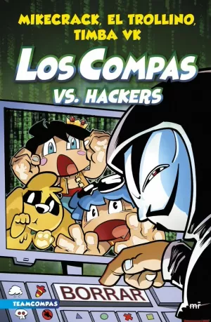 COMPAS 7. LOS COMPAS VS. HACKERS COMPAS 7. LOS COMPAS VS. HACKERS