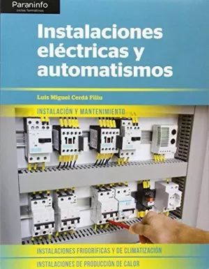INSTALACIONES ELÉCTRICAS Y AUTOMATISMOS INSTALACIONES ELÉCTRICAS Y AUTOMATISMOS