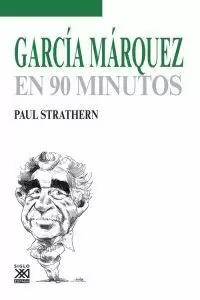 GARCÍA MÁRQUEZ EN 90 MINUTOS GARCÍA MÁRQUEZ EN 90 MINUTOS