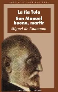 LA TÍA TULA / SAN MANUEL BUENO, MÁRTIR