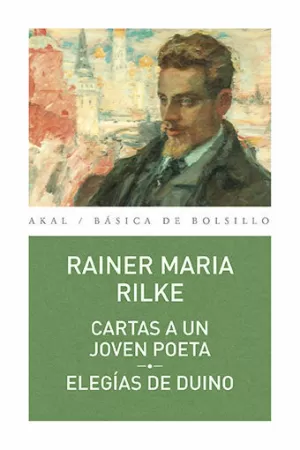 CARTAS A UN JOVEN POETA. ELEGÍAS DE DUINO CARTAS A UN JOVEN POETA. ELEGÍAS DE DUINO