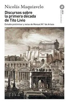 DISCURSO SOBRE LA PRIMERA DÉCADA DE TITO LIVIO - NUEVA EDICIÓN