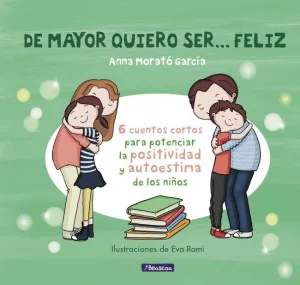 DE MAYOR QUIERO SER... FELIZ 1 (NUEVA EDICIÓN)