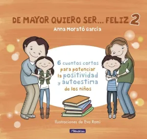 DE MAYOR QUIERO SER... FELIZ 2 (NUEVA EDICIÓN)