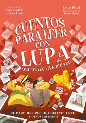 CUENTOS PARA LEER CON LUPA DEL DETECTIVE PICARD 2 - EL CASO DEL PELUDO DELINCUEN CUENTOS PARA LEER CON LUPA DEL DETECTIVE PICARD 2 - EL CASO DEL PELUDO DELINCUEN