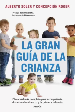 LA GRAN GUÍA DE LA CRIANZA LA GRAN GUÍA DE LA CRIANZA