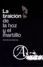 LA TRAICIÓN DE LA HOZ Y EL MARTILLO