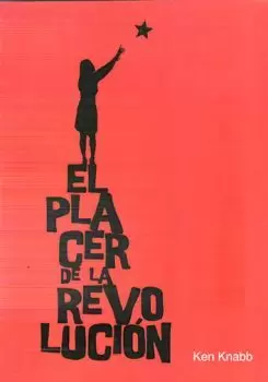 EL PLACER DE LA REVOLUCIÓN EL PLACER DE LA REVOLUCIÓN