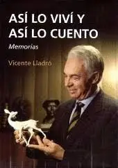 ASÍ LO VIVÍ Y ASÍ LO CUENTO ASÍ LO VIVÍ Y ASÍ LO CUENTO