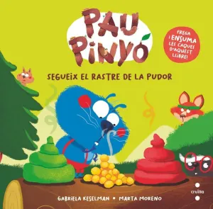 PAU PINYÓ: SEGUEIX EL RASTRE DE LA PUDOR