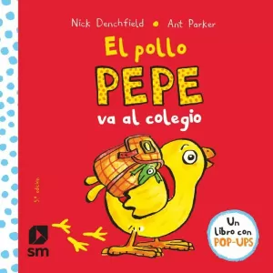 EL POLLO PEPE VA AL COLEGIO EL POLLO PEPE VA AL COLEGIO