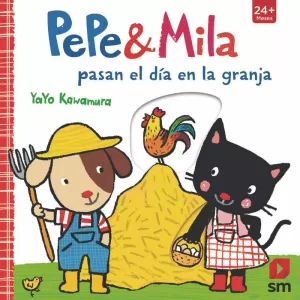 PEPE Y MILA PASAN EL DÍA EN LA GRANJA PEPE Y MILA PASAN EL DÍA EN LA GRANJA