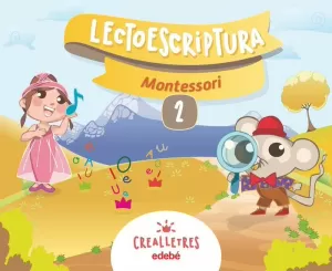 CREALLETRES LECTOESCRIPTURA 2 MONTESSORI CREALLETRES LECTOESCRIPTURA 2 MONTESSORI