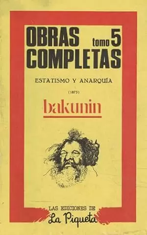 ESTATISMO Y ANARQUÍA. OBRAS COMPLETAS. (TOMO 5) BAKUNIN