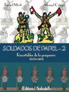SOLDADOS DE PAPEL- 2  RECORTABLES DE LA POSGUERRA
