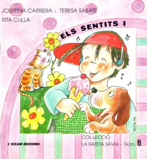 ELS SENTITS I ELS SENTITS I