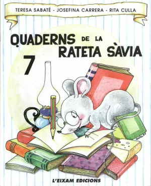 QUADERNS DE LA RATETA SÀVIA N. 7 (LLETRA MAJÚSCULA) QUADERNS DE LA RATETA SÀVIA N. 7 (LLETRA MAJÚSCULA)
