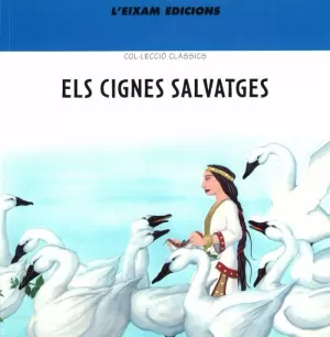 ELS CIGNES SALVATGES ELS CIGNES SALVATGES