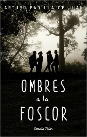 OMBRES A LA FOSCOR OMBRES A LA FOSCOR