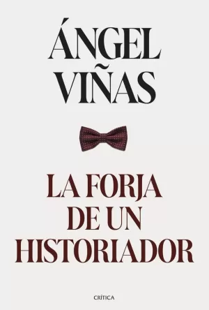 LA FORJA DE UN HISTORIADOR