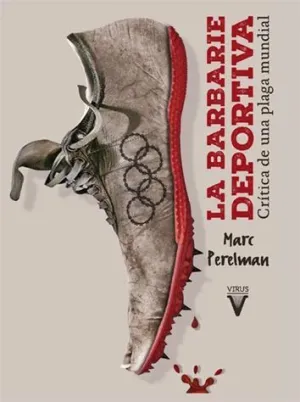 LA BARBARIE DEPORTIVA