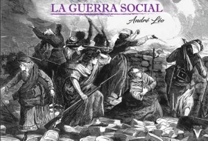 LA GUERRA SOCIAL LA GUERRA SOCIAL