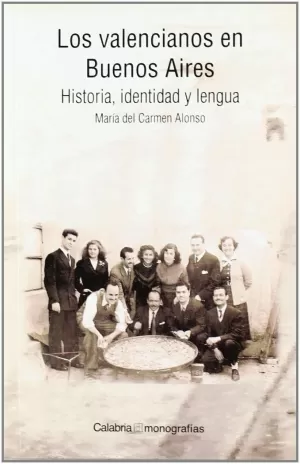 LOS VALENCIANOS EN BUENOS AIRES LOS VALENCIANOS EN BUENOS AIRES