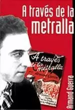 A TRAVÉS DE LA METRALLA A TRAVÉS DE LA METRALLA