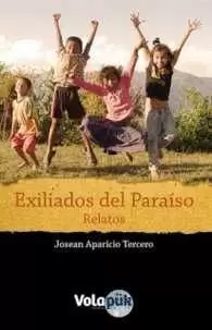 EXILIADOS DEL PARAÍSO EXILIADOS DEL PARAÍSO