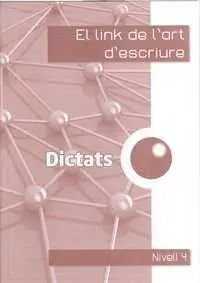 DICTATS 4T.-LINK DE L'ART D'ESCRIURE