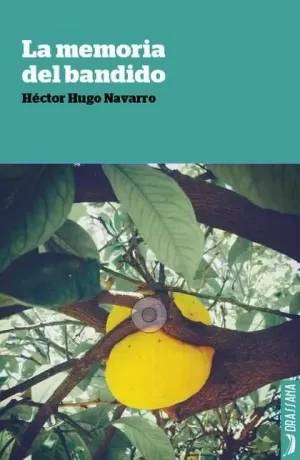 LA MEMORIA DEL BANDIDO