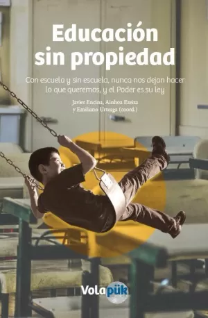 EDUCACIÓN SIN PROPIEDAD