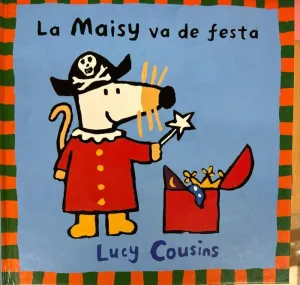 MAISY VA DE FESTA, LA