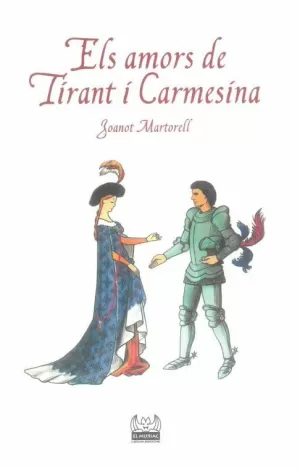 ELS AMORS DE TIRANT I CARMESINA