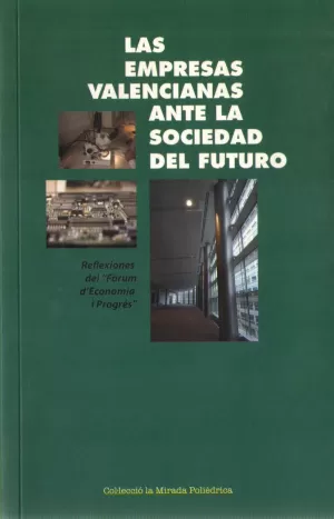 LAS EMPRESAS VALENCIANAS ANTE LA SOCIEDAD DEL FUTURO