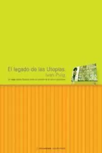 LEGADO DE LAS UTOPÍAS, EL