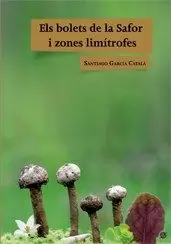 ELS BOLETS DE LA SAFOR I ZONES LIMÍTROFES