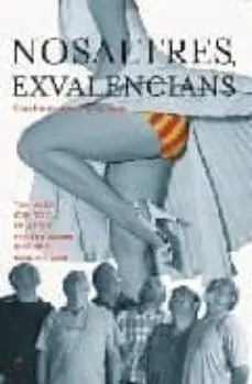 NOSALTRES, EXVALENCIANS