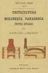 TRITICULTURA, MOLINERÍA Y PANADERÍA. INDUSTRIAS ARTOLÓGICAS