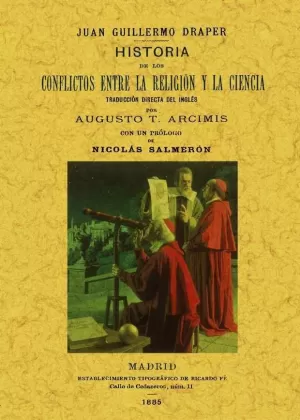 HISTORIA DE LOS CONFLICTOS ENTRE LA RELIGIÓN Y LA CIENCIA