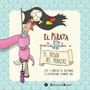 EL PIRATA PATAXULA EN EL TRESOR DEL MONSTRE EL PIRATA PATAXULA EN EL TRESOR DEL MONSTRE