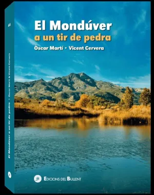 EL MONDÚVER A UN TIR DE PEDRA