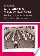 MOVIMIENTOS Y EMANCIPACIONES. DEL DESBORDE OBRERO DE LOS '60 AL 