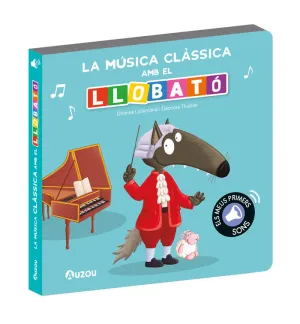 LLIBRE DE SONS. LA MÚSICA CLÀSSICA AMB EL LLOBATÓ