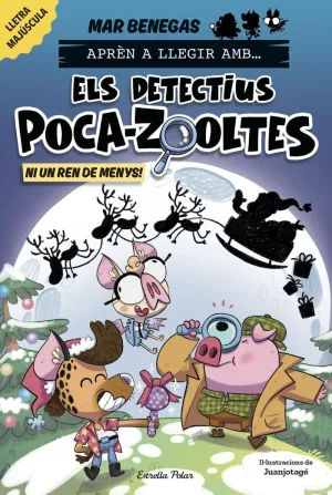 APRÈN A LLEGIR AMB ELS DETECTIUS POCA-ZOOLTES 9. NI UN REN DE MENYS!
